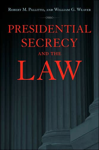 Presidential Secrecy and the Law