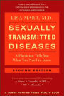 Sexually Transmitted Diseases: A Physician Tells You What You Need to Know / Edition 2