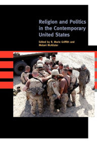 Title: Religion and Politics in the Contemporary United States, Author: R. Marie Griffith