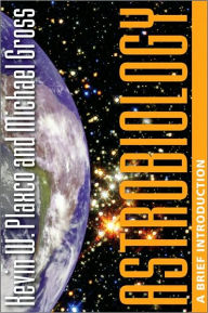 Title: Astrobiology: A Brief Introduction, Author: Kevin W. Plaxco