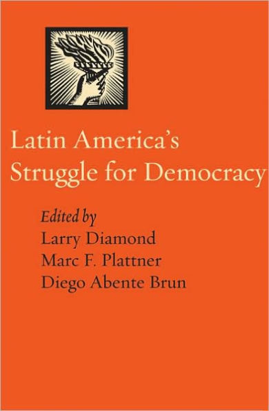 Latin America's Struggle for Democracy