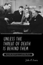 Unless the Threat of Death Is Behind Them: Hard-Boiled Fiction and Film Noir