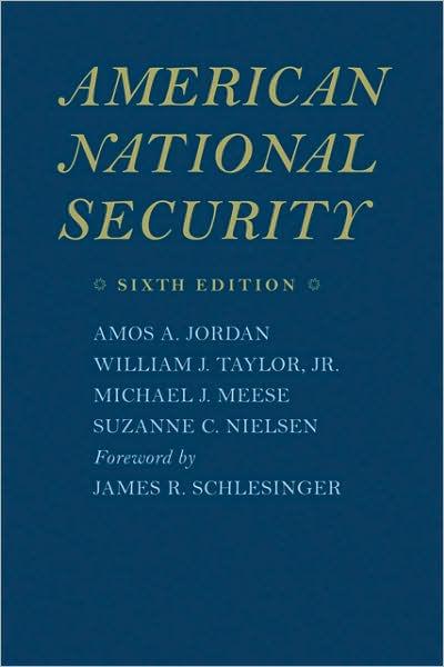 American National Security / Edition 6 by Amos A. Jordan, William J ...