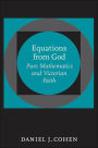 Equations from God: Pure Mathematics and Victorian Faith