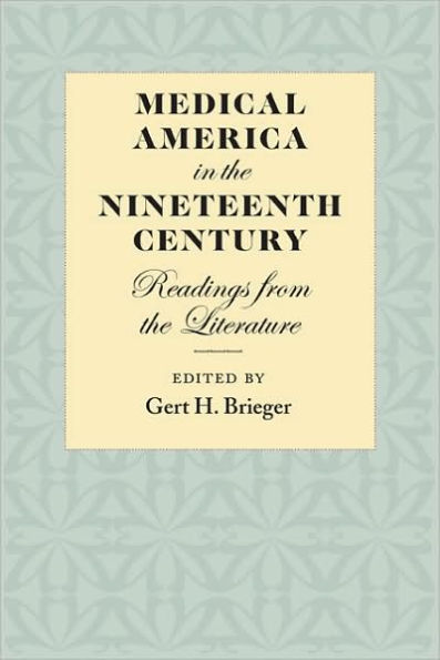 Medical America the Nineteenth Century: Readings from Literature