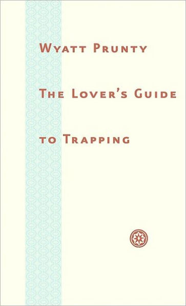 The Lover's Guide to Trapping