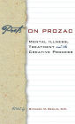 Poets on Prozac: Mental Illness, Treatment, and the Creative Process