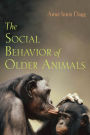 The Social Behavior of Older Animals