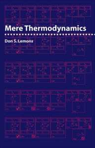 Title: Mere Thermodynamics, Author: Don S. Lemons