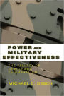 Power and Military Effectiveness: The Fallacy of Democratic Triumphalism