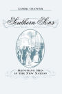 Southern Sons: Becoming Men in the New Nation