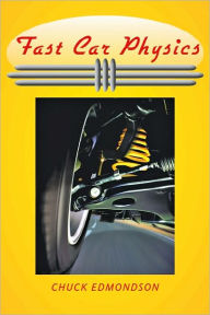 Title: Fast Car Physics, Author: Chuck Edmondson
