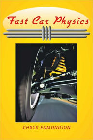 Title: Fast Car Physics, Author: Chuck Edmondson