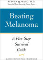 Beating Melanoma: A Five-Step Survival Guide