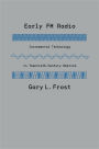 Early FM Radio: Incremental Technology in Twentieth-Century America