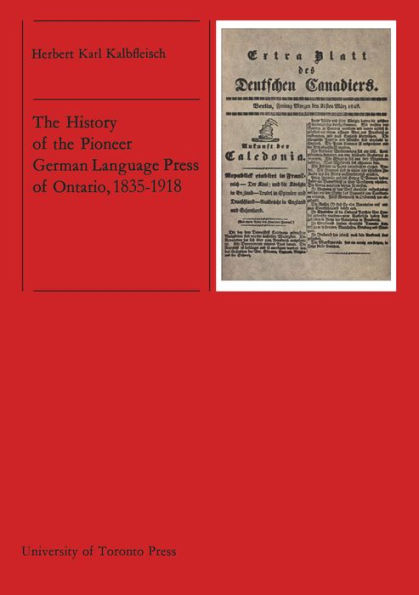 the History of Pioneer German Language Press Ontario, 1835-1918