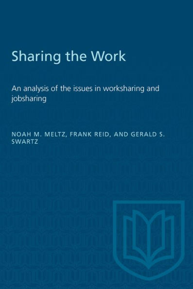 Sharing the work: An analysis of the issues in worksharing and jobsharing