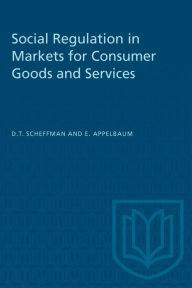 Title: Social Regulation in Markets for Consumer Goods and Services, Author: David T. Scheffman