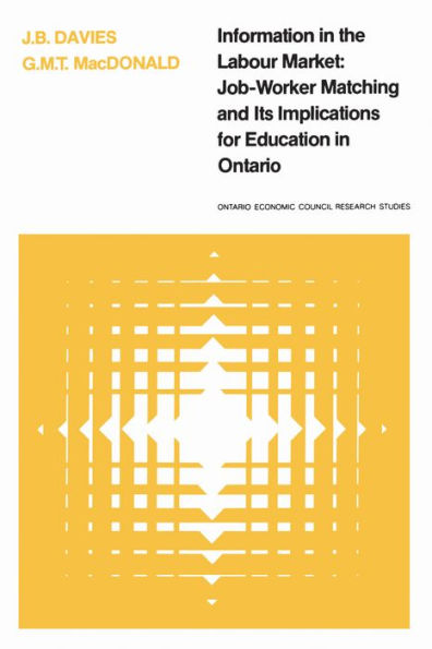 Information the Labour Market: Job-Worker Matching and Its Implications for Education Ontario
