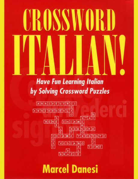 Crossword Italian!: Have Fun Learning Italian by Solving Crossword Puzzles