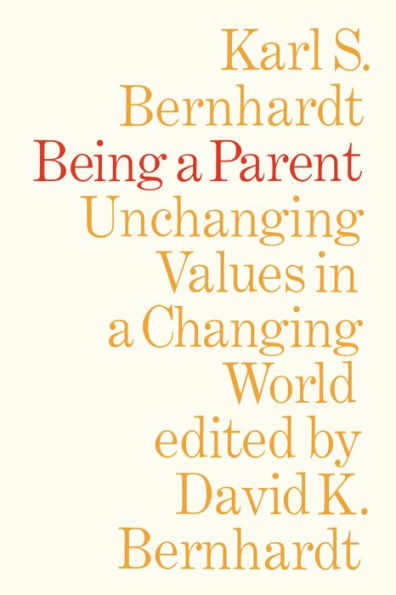 Being a Parent: Unchanging Values Changing World