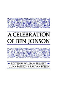 Title: Celebration of Ben Jonson, Author: William Blissett