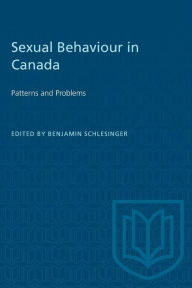 Title: Sexual Behaviour in Canada: Patterns and Problems, Author: Benjamin Schlesinger