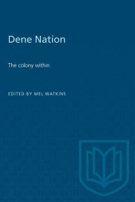 Title: Dene Nation - The Colony Within, Author: Mel Watkins