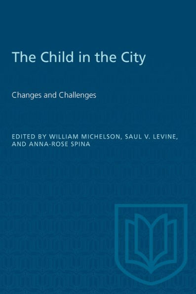 The Child in the City (Vol. II): Changes and Challenges