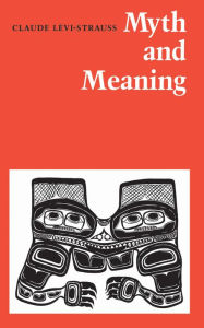 Title: Myth and Meaning, Author: Claude Lévi-Strauss