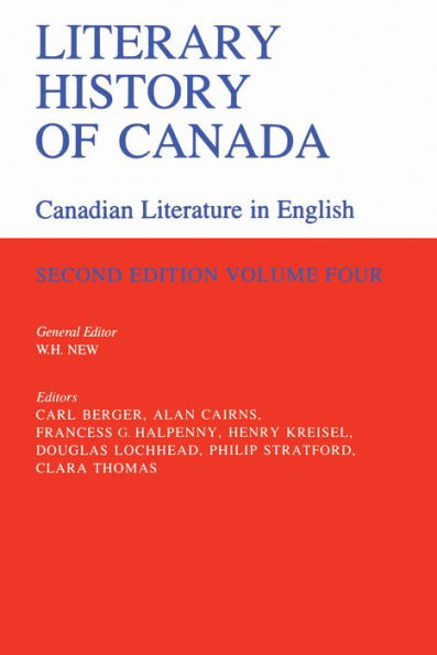 Literary History of Canada: Canadian Literature in English, Volume IV / Edition 1