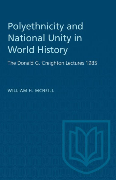 Polyethnicity and National Unity in World History / Edition 1