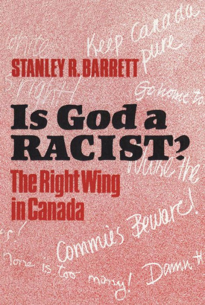 Is God a Racist?: The Right Wing in Canada