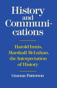 Title: History And Communication, Author: Graeme Patterson