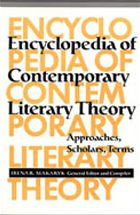 Title: Encyclopedia of Contemporary Literary Theory: Approaches,Scholars,Terms / Edition 2, Author: Irena Makaryk