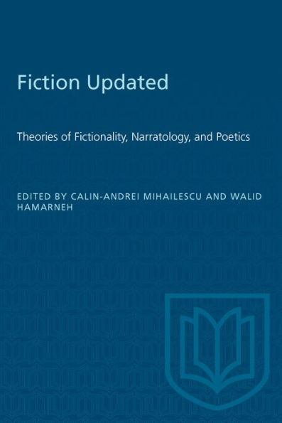 Fiction Updated: Theories of Fictionality in Contemporary Criticism