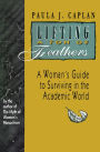 Lifting a Ton of Feathers: A Woman's Guide to Surviving in the Academic World / Edition 1