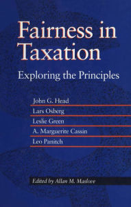 Title: Fairness in Taxation: Exploring the Principles, Author: Allan M. Maslove