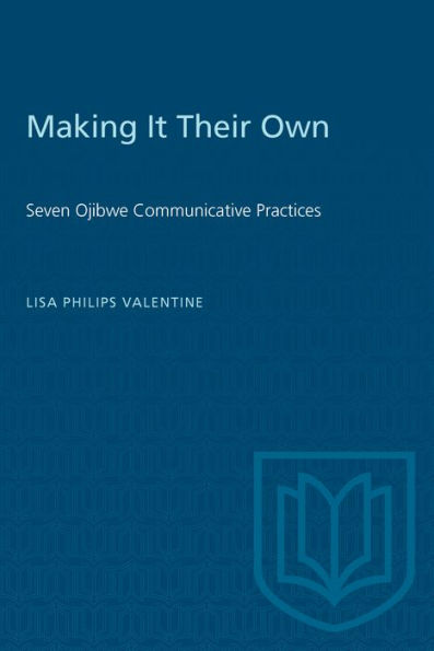 Making It Their Own: Severn Ojibwe Communicative Practices