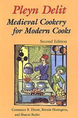 Title: Pleyn Delit: Medieval Cookery for Modern Cooks / Edition 2, Author: Sharon Butler