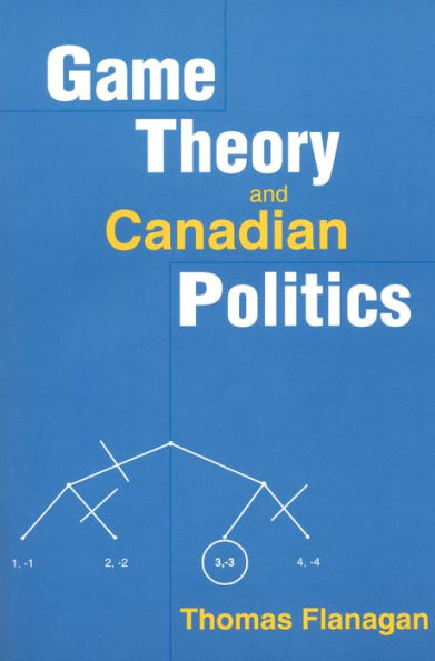 Game Theory and Canadian Politics