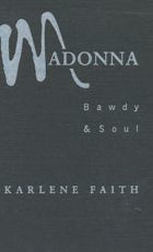 Title: Madonna: Bawdy and Soul, Author: Karlene Faith