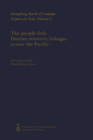 Title: The People Link: Human Resource Linkages across the Pacific, Author: Wendy Dobson