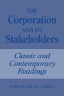 The Corporation and Its Stakeholders: Classic and Contemporary Readings