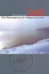 Title: Recovering Canada: The Resurgence of Indigenous Law, Author: John Borrows