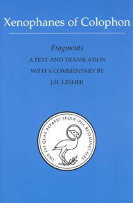 Title: Xenophanes of Colophon: Fragments / Edition 1, Author: James Lesher