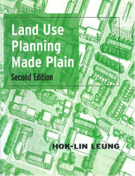 Title: Land Use Planning Made Plain / Edition 1, Author: Hok-Lin Leung