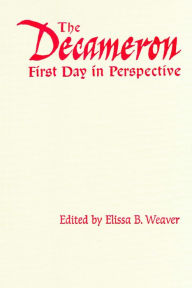 Title: The Decameron First Day in Perspective / Edition 2, Author: Elissa B. Weaver