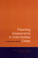 Title: Parenting Assessments in Child Welfare Cases: A Practical Guide / Edition 2, Author: John Pearce