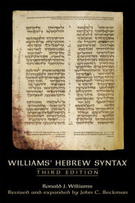 Title: Williams' Hebrew Syntax / Edition 1, Author: John C. Beckman